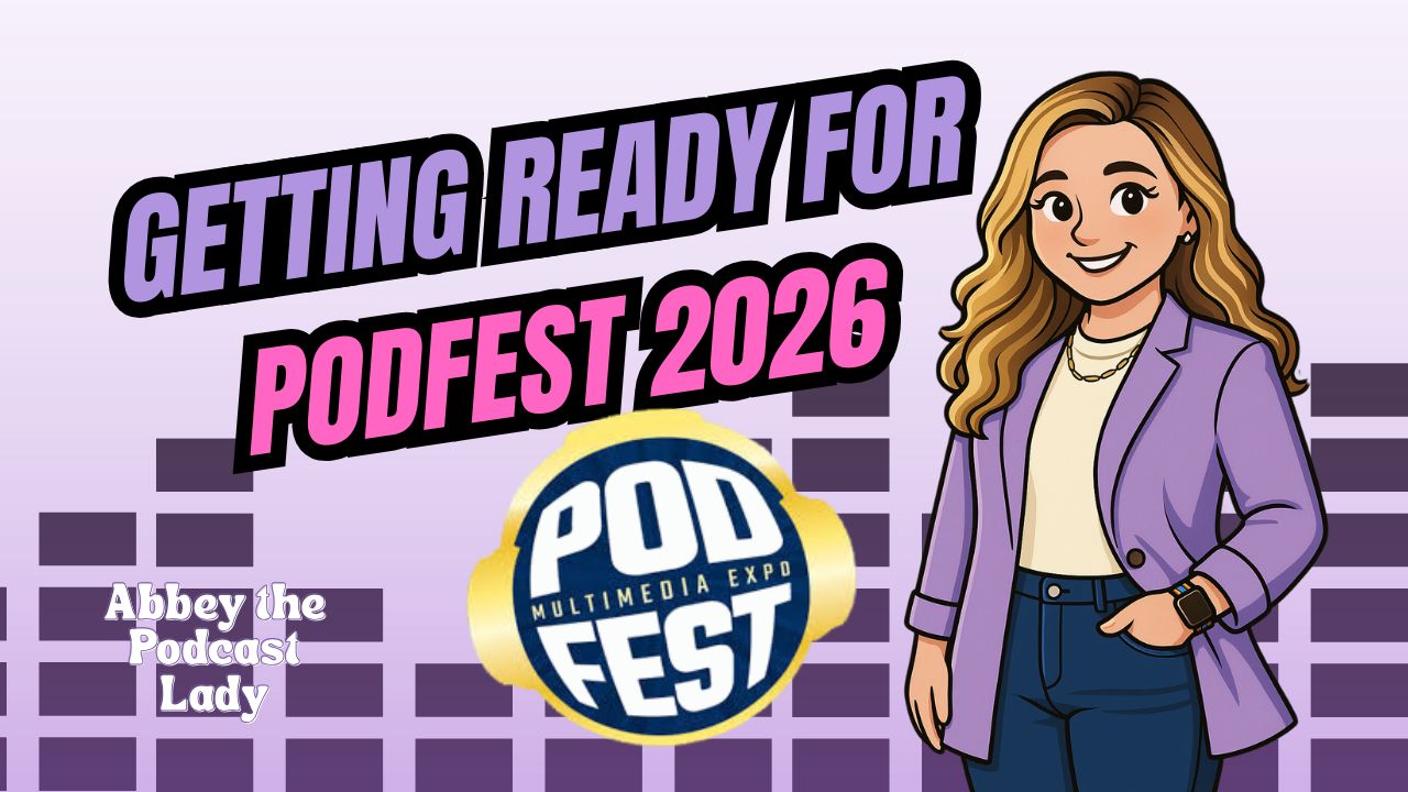 How Attending PodFest Transformed My Podcasting Journey