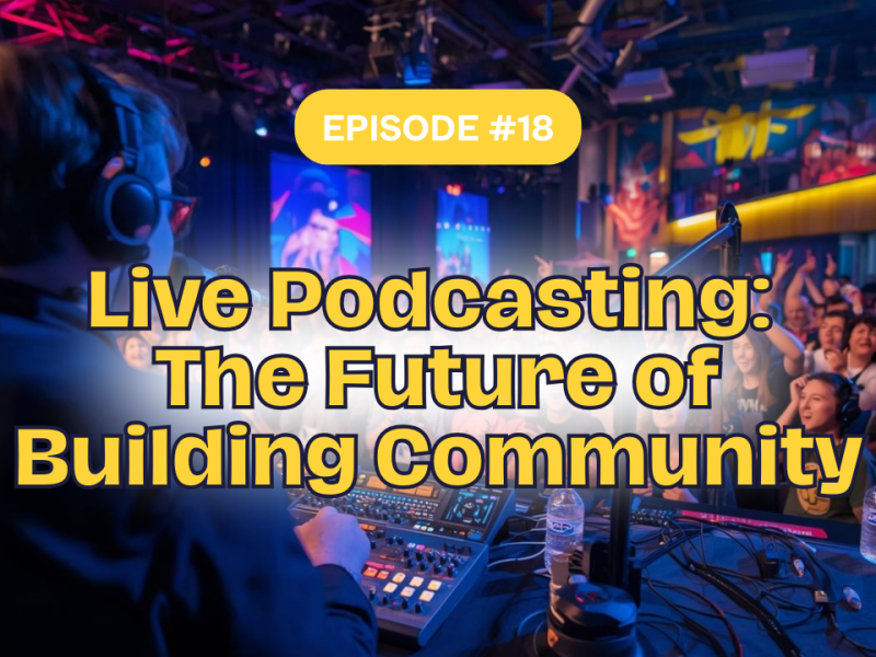 Live Podcasting is Here—And It’s More Profitable Than You&nbsp;Think